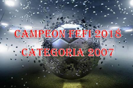 Campeones FEFI 2018 Cat. 2007